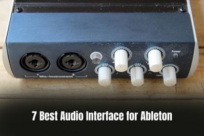 7 Best Audio Interface for Ableton