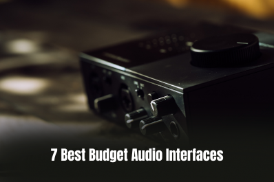 7 Best Budget Audio Interfaces