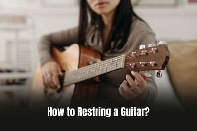 How to Restring a Guitar